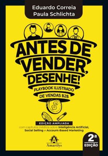 Picture of ANTES DE VENDER, DESENHE! - PLAYBOOK ILUSTRADO DE VENDAS B2B - 2 ED