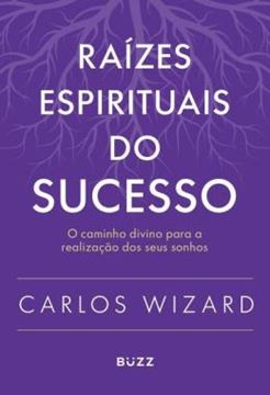 Imagem de RAIZES ESPIRITUAIS DO SUCESSO