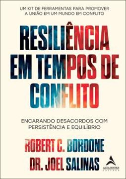 Imagem de RESILIENCIA EM TEMPOS DE CONFLITO - ENCARANDO DESACORDOS COM PERSISTENCIA E EQUILIBRIO