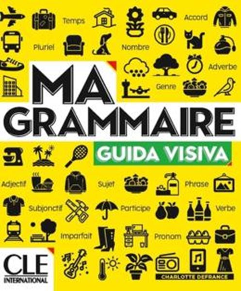 Picture of MA GRAMMAIRE A1-B2 - GUIDA VISIVA (ITALIEN)