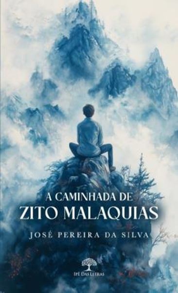 Picture of A CAMINHADA DE ZITO MALAQUIAS