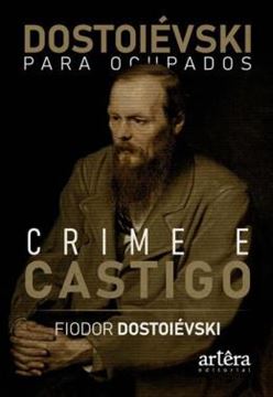Imagem de DOSTOIEVSKI PARA OCUPADOS - CRIME E CASTIGO