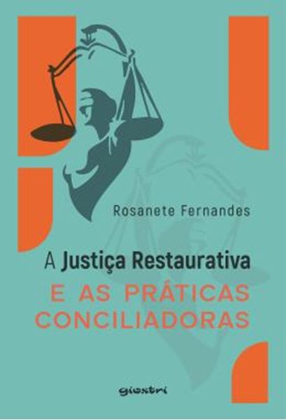 Picture of A JUSTICA RESTAURATIVA E AS PRATICAS CONCILIADORAS
