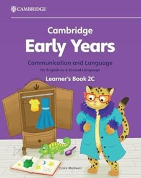 Picture of CAMBRIDGE EARLY YEARS 2C COMMUNICATION AND LANGUAGE FOR ENGLISH AS A SECOND LANGUAGE LEARNERS BOOK