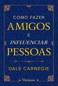 Imagem de COMO FAZER AMIGOS E INFLUENCIAR PESSOAS