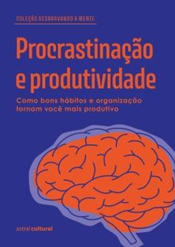 Imagem de PROCRASTINACAO E PRODUTIVIDADE