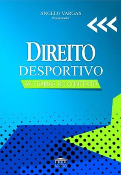 Picture of DIREITO DESPORTIVO - AS TRAMAS DO CONTEXTO