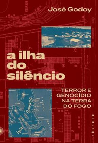 Picture of A ILHA DO SILENCIO - TERROR E GENOCIDIO NA TERRA DO FOGO