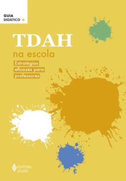 Picture of TDAH NA ESCOLA - ESTRATEGIAS EFICAZES PARA PROFESSORES