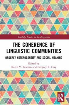Imagem de THE COHERENCE OF LINGUISTIC COMMUNITIES - ORDERLY HETEROGENEITY AND SOCIAL MEANING