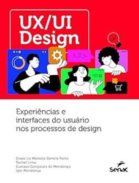 Imagem de UX/UI DESIGN - EXPERIENCIAS E INTERFACES DO USUARIO NOS PROCESSOS DE DESIGN