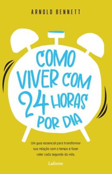 Picture of COMO VIVER COM 24 HORAS POR DIA - ARNOLD BENNETT
