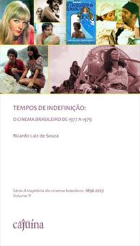 Imagem de TEMPOS DE INDEFINICAO - O CINEMA BRASILEIRO DE 1977 A 1979
