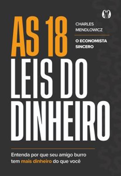 Picture of AS 18 LEIS DO DINHEIRO - VOLUME 1 - ENTENDA POR QUE SEU AMIGO BURRO TEM MAIS DINHEIRO DO QUE VOCE