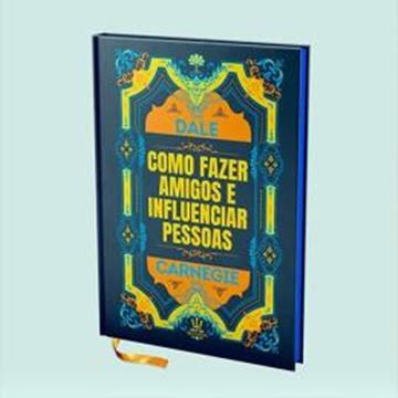 Imagem de COMO FAZER AMIGOS E INFLUENCIAR PESSOAS