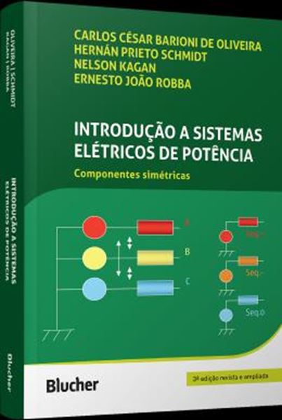 Picture of INTRODUCAO A SISTEMAS ELETRICOS DE POTENCIA - COMPONENTES SIMETRICAS